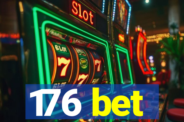 176 bet